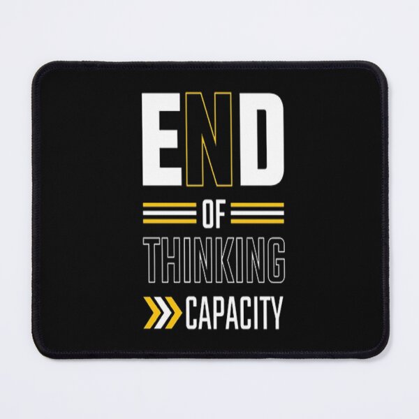 Item preview, End Of Thinking Capacity designed and sold by VitezCrni.