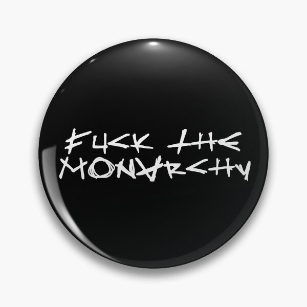 Item preview, FUCK THE MONARCHY white / Cool and Funny quotes designed and sold by DRK7DSGN.