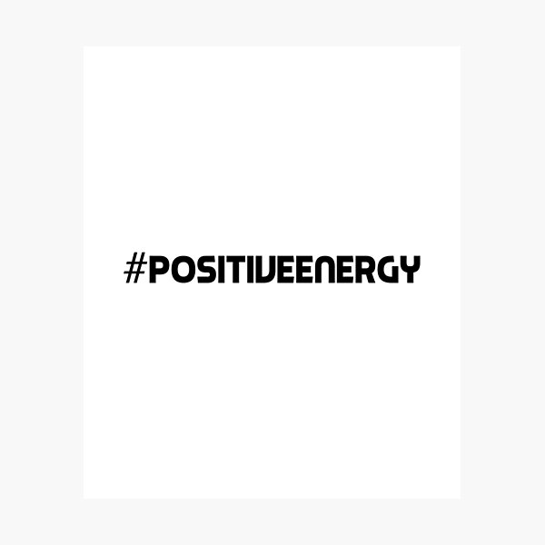 PositiveThinking Hashtag Positive Thinking Positivity Motivational Gift  Idea  Photographic Print for Sale by throwbackgamer