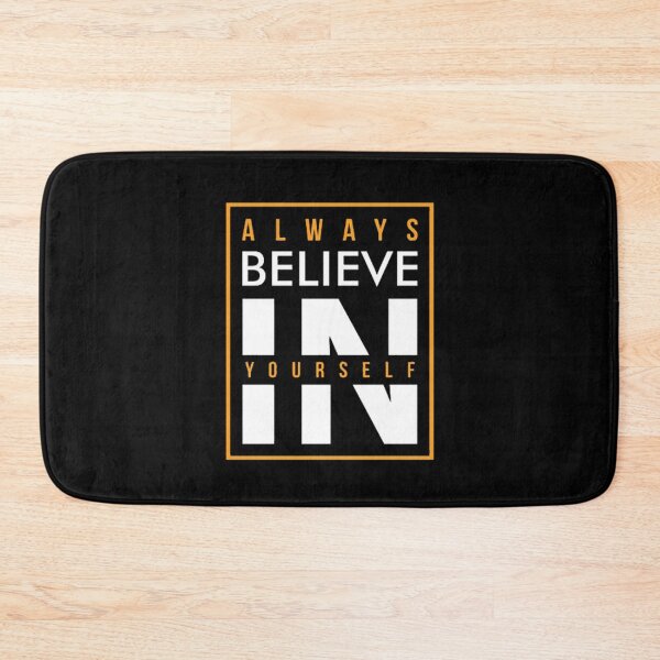 Item preview, Always Belive In Yourself designed and sold by VitezCrni.