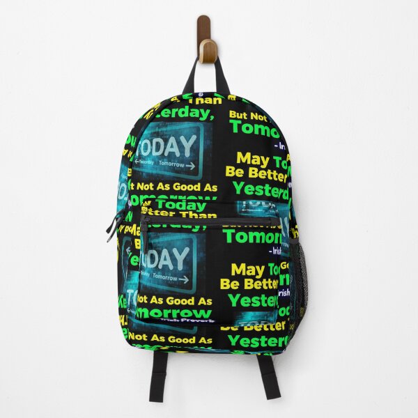 Item preview, Irish Proverb - May Today Be Better Than Yesterday, But Not As Good As Tomorrow designed and sold by IrishProverbs.