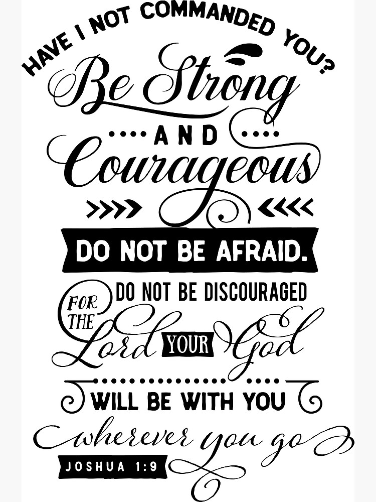 Be Strong & Courageous For I Am With You {Poster} Be Strong & Courageous For I Am With You {Poster}
