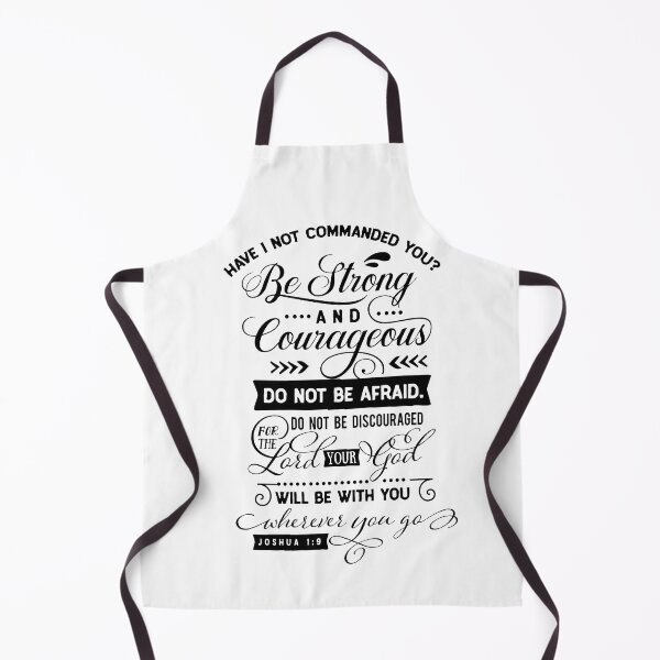 Item preview, have i not commanded you be strong and courageous do not be afraid do not be discouraged for the lord your god will be with you wherever you go designed and sold by ikrame-shop.