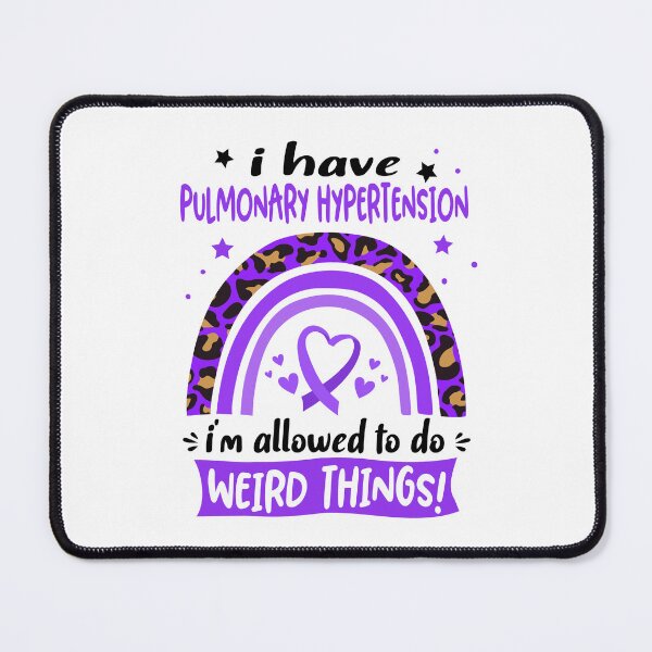 Item preview, Pulmonary Hypertension Awareness - I have Pulmonary Hypertension i am allowed to do Weird Things! designed and sold by KirstybShop.