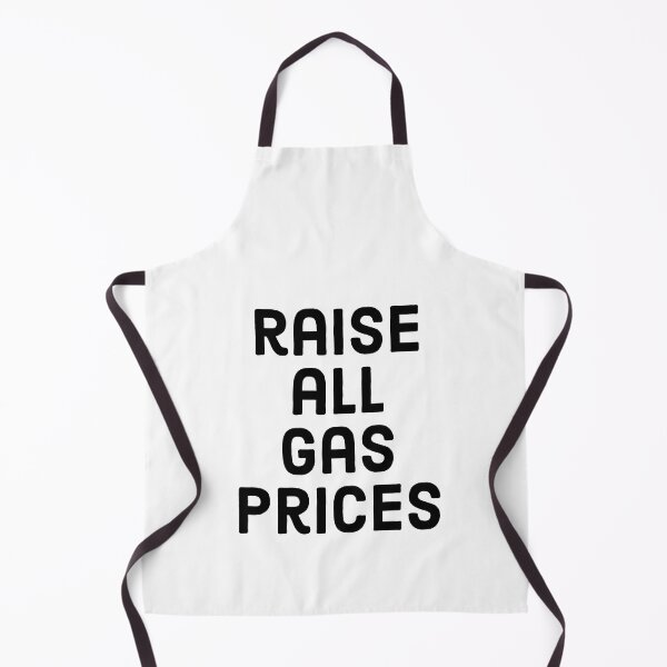 Item preview, raise gas prices shirt designed and sold by TipsyTees-net.