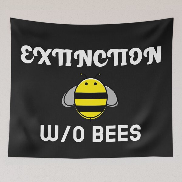 Item preview, EXTINCTION: W/O BEES designed and sold by CoopClothing.