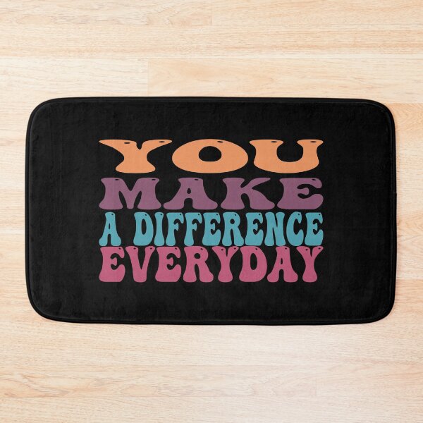 Item preview, You Make A Difference Everyday designed and sold by sminashop.