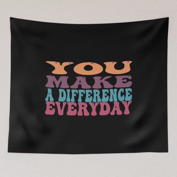 Item preview, You Make A Difference Everyday designed and sold by sminashop.