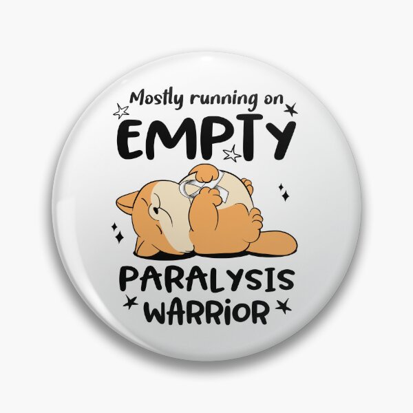 Item preview, Mostly running on Empty Paralysis Warrior designed and sold by ElizabethS809.
