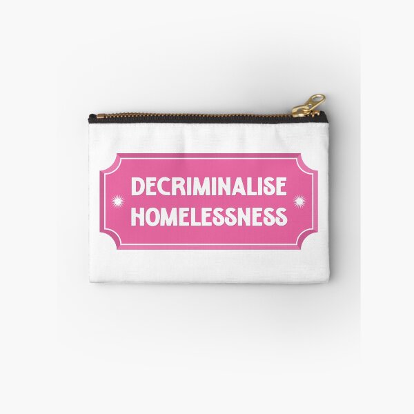 Item preview, Decriminalise Homelessness - Housing For All designed and sold by Picket Club.
