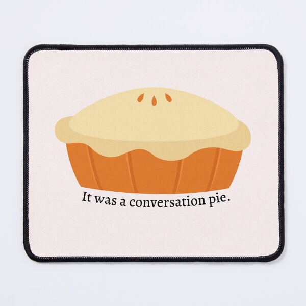 Item preview, A League of Their Own: Conversation Pie designed and sold by dutchesskmw.