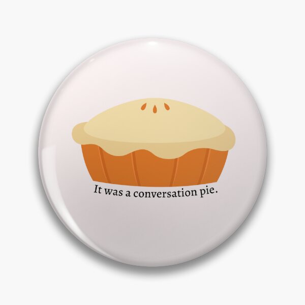 Item preview, A League of Their Own: Conversation Pie designed and sold by dutchesskmw.