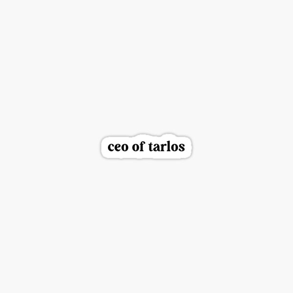 Item preview, ceo of tarlos designed and sold by wondroustime.