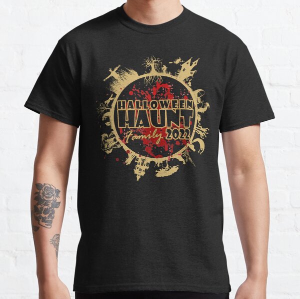 This Halloween Haunt Family 2022 design is available exclusively for members of the official Halloween Haunt Family of Scare Actors. Classic T-Shirt