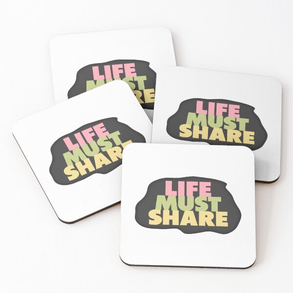 Item preview, LIFE MUST SHARE designed and sold by Mesusi.