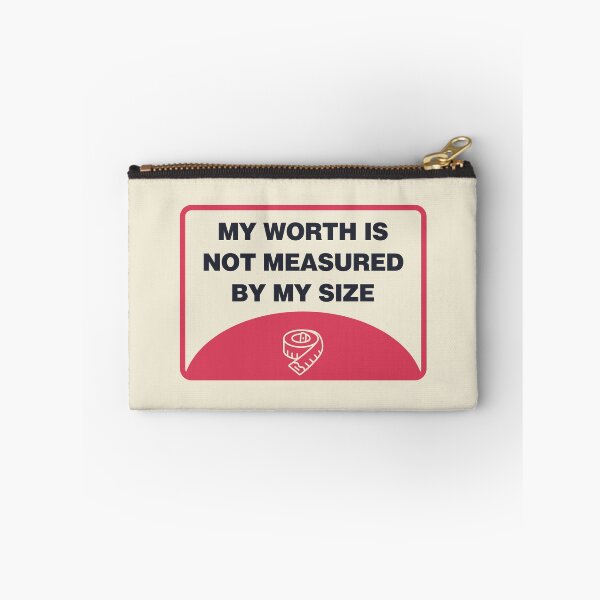 Item preview, My Worth Is Not Measured By My Size - Body Positivity designed and sold by Picket Club.