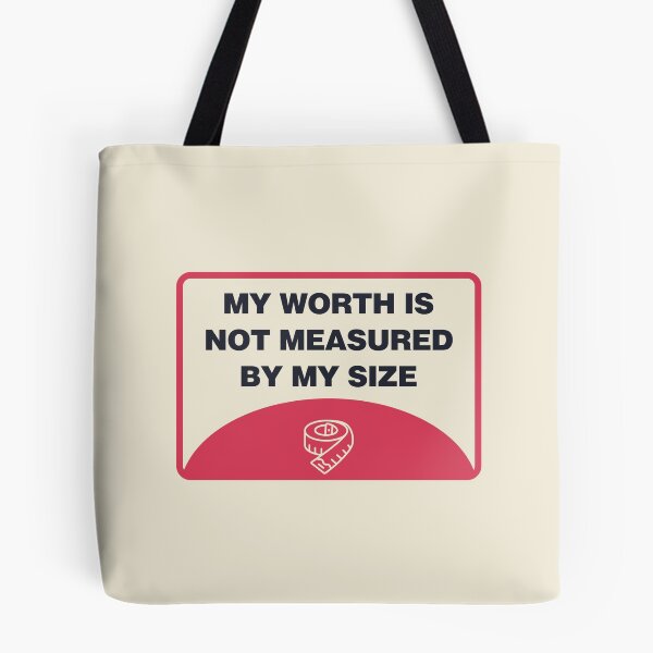 Item preview, My Worth Is Not Measured By My Size - Body Positivity designed and sold by Picket Club.