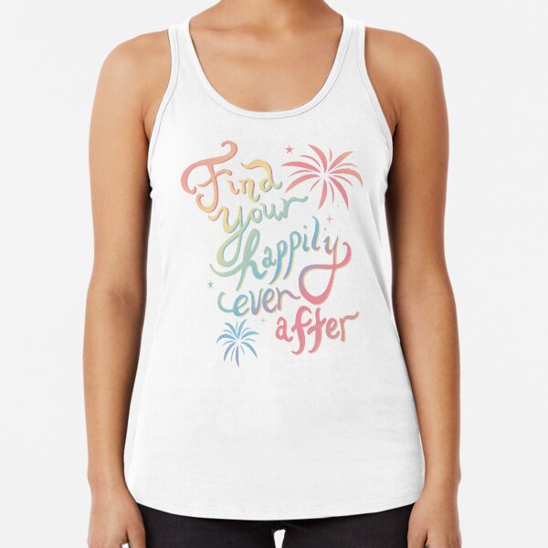 Find Your Happily Ever After Racerback Tank Top