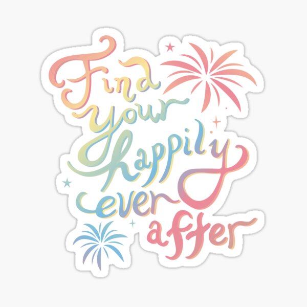 Find Your Happily Ever After Sticker
