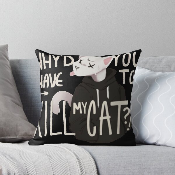 Item preview, Why'd you have to kill my cat lovejoy designed and sold by MichaelTerry12.