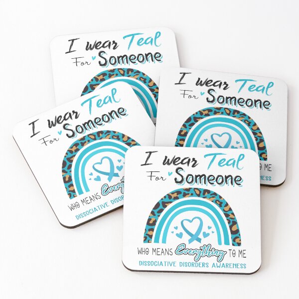 Item preview, Dissociative Disorders Awareness I Wear Teal for Someone Who Means Everything To Me designed and sold by GennieShop.