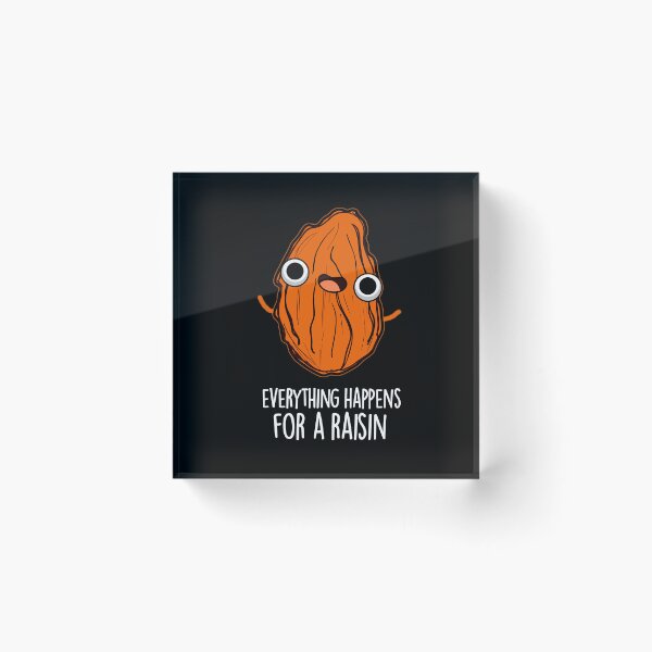 Item preview, Everything Happens For A Raisin Funny Food Puns (Dark BG) designed and sold by punnybone.