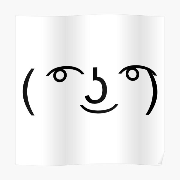 Lenny Face Meme Posters Redbubble - lenny teaches how to roblox lenny face song