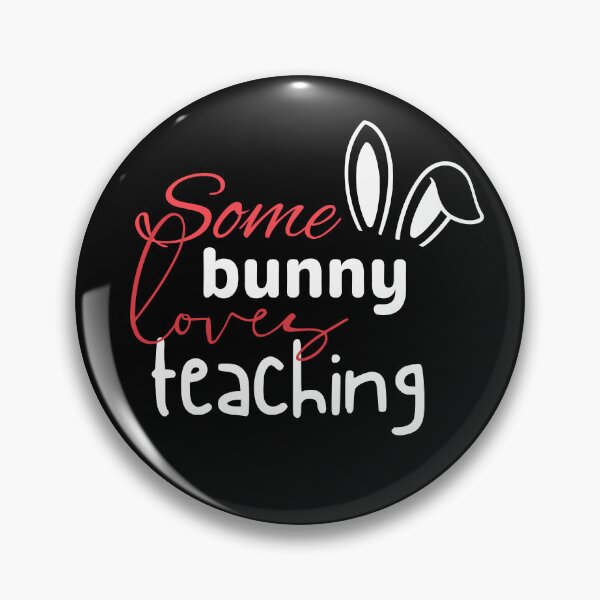 Item preview, Some Bunny Loves Teaching designed and sold by ilalang-by-eka.