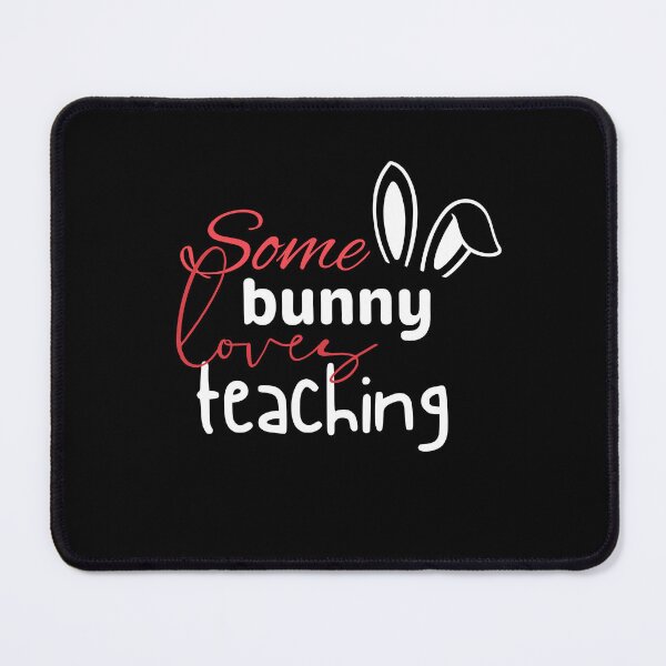 Item preview, Some Bunny Loves Teaching designed and sold by ilalang-by-eka.