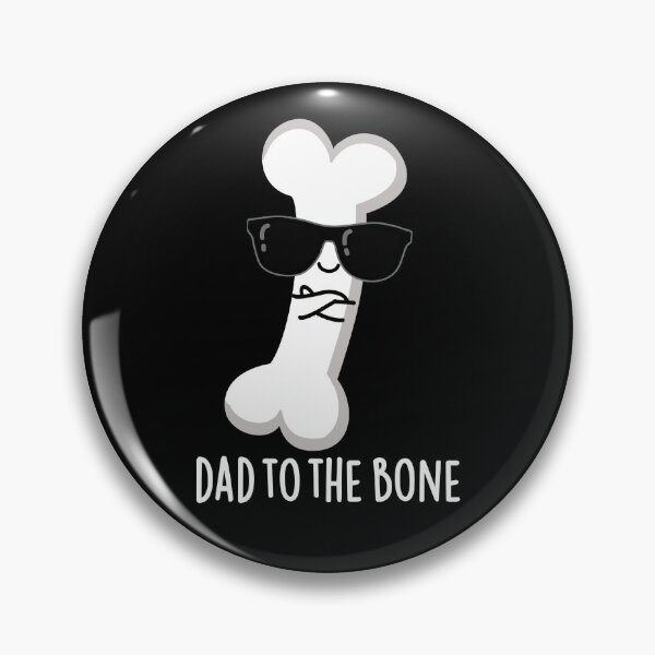 Item preview, Dad To The Bone Funny Anatomy Puns (Dark BG) designed and sold by punnybone.