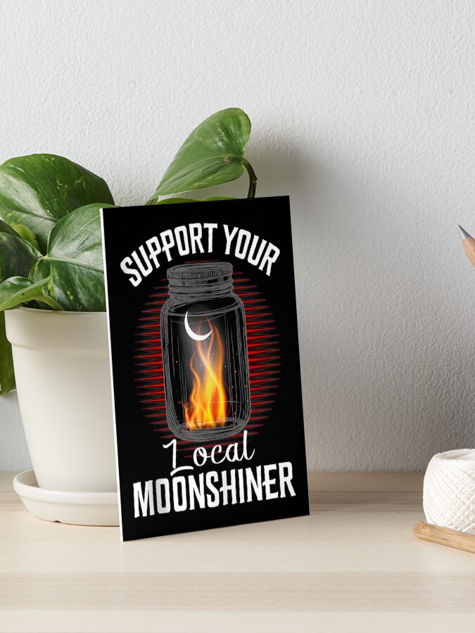 Support Your Local Moonshiner Fire Moonshine Jar Shirt Support Your Local Moonshiner Fire Moonshine Jar Shirt