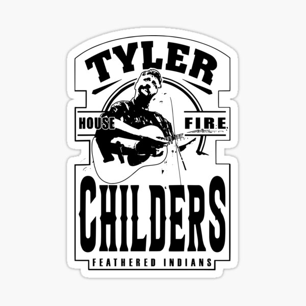 "House Fire Tyler Childers" Sticker for Sale by HannaBeck Redbubble