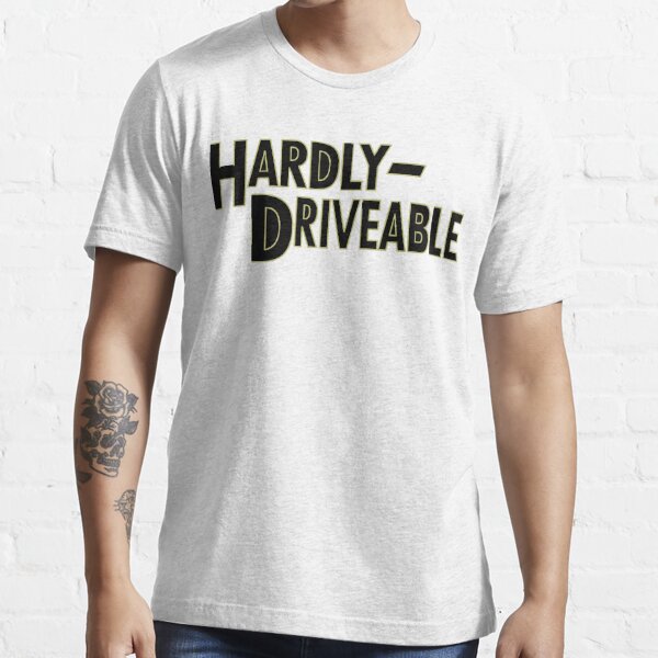 Hardly Driveable Merch 