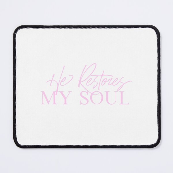 Item preview, He Restores My Soul - Pink designed and sold by Red-White-N-You.