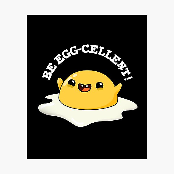 Item preview, Be Egg-cellent Funny Egg Puns (Dark BG) designed and sold by punnybone.