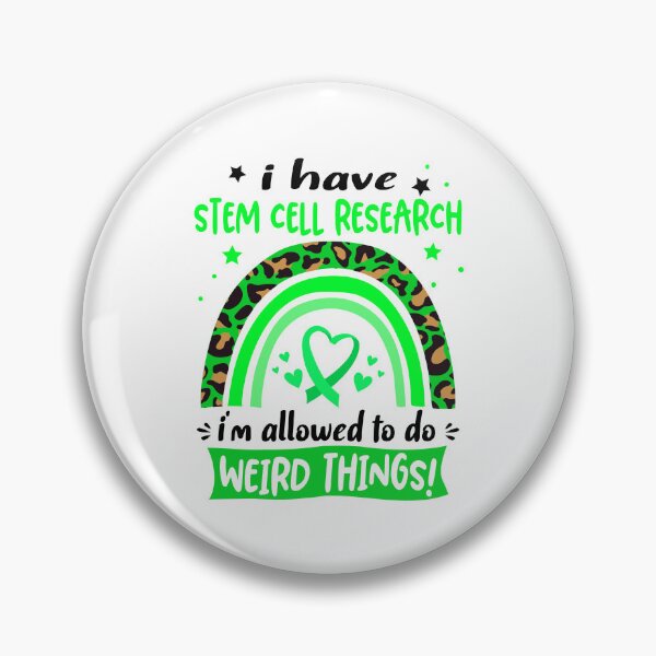Item preview, Stem Cell Research Awareness - I have Stem Cell Research i am allowed to do Weird Things! designed and sold by KirstybShop.