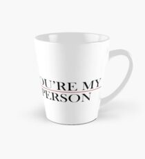 You're My Person Tall Mug