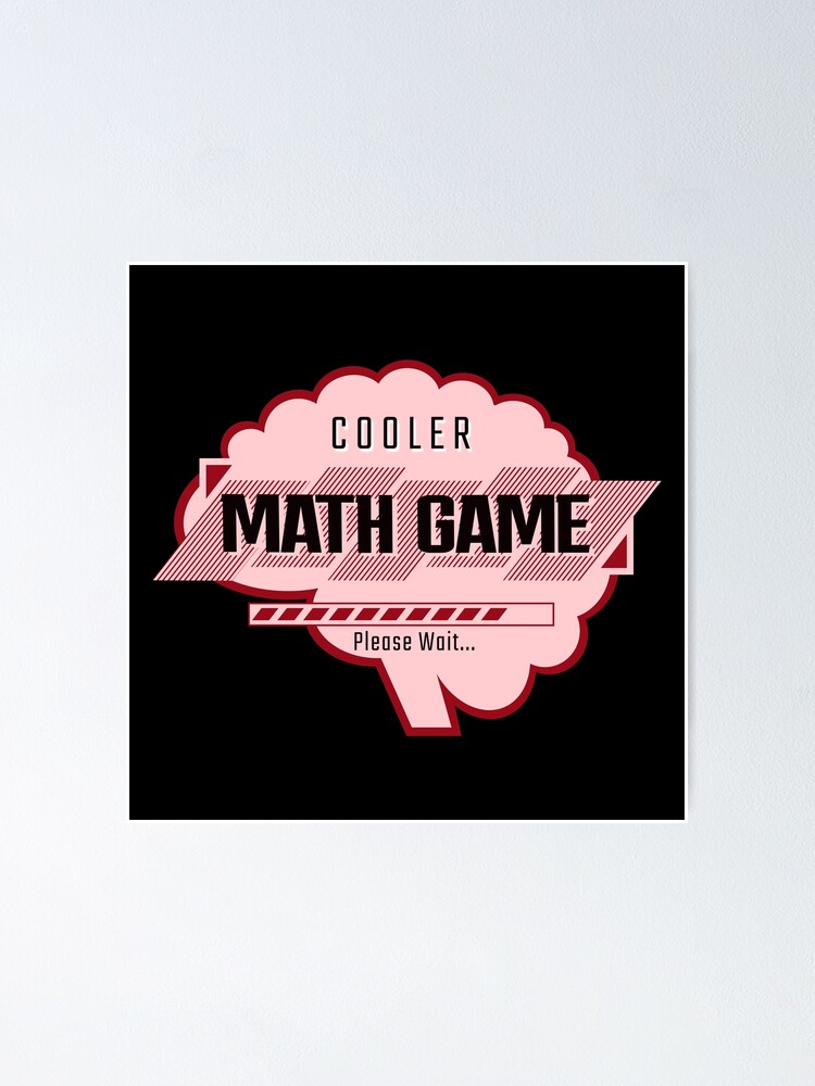 "Cooler Math Game 6" Poster for Sale by douis07 Redbubble