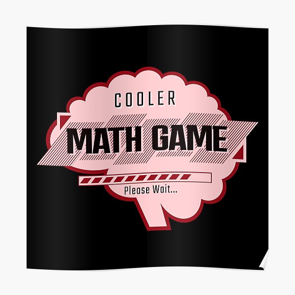 "Cooler Math Game 6" Poster for Sale by douis07 Redbubble