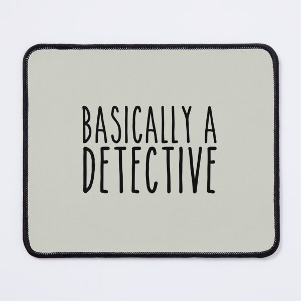 Item preview, Basically a detective designed and sold by MadisonGlover.