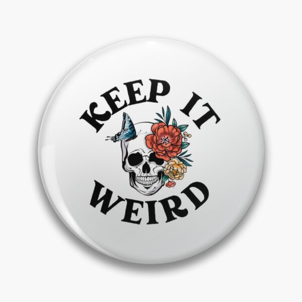 Item preview, Keep it Weird Morbid ikeep designed and sold by MadisonGlover.