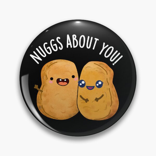 Item preview, Nuggs About You Funny Nugget Puns (Dark BG) designed and sold by punnybone.