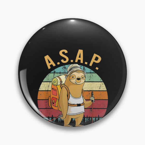 Item preview, As Slow As Possible Sloth Hiking Camping designed and sold by anhemdori2022.