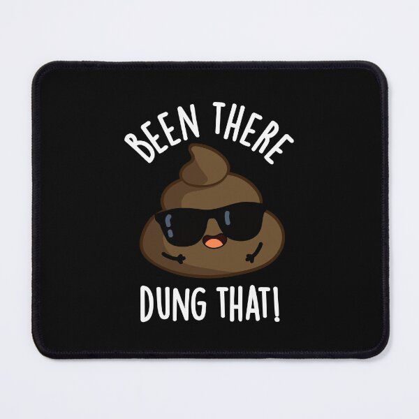 Item preview, Been There Dung That Funny Poop Puns (Dark BG) designed and sold by punnybone.