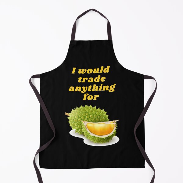 Item preview, Durian Funny Quotes. Durian Lover. I Love Durian. I would trade anything for durian.  designed and sold by Apkdesigner.