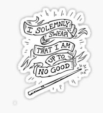 I Solemly Swear That I am Up to No Good! Sticker