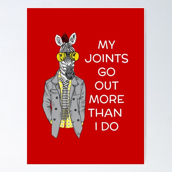 Item preview, My joints go out more than I do designed and sold by FatCatProds.