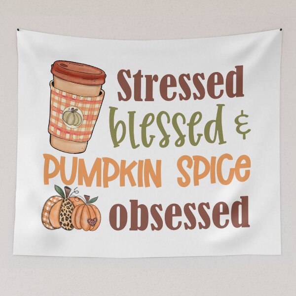 Item preview, Stressed, Blessed, and Pumpkin Spice Obsessed designed and sold by Jessi-Sketches.