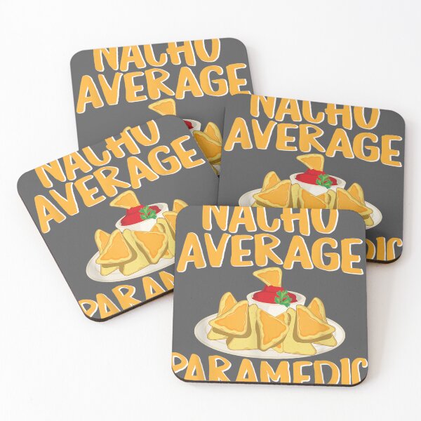 Item preview, Nacho Average Paramedic, EMS Paramedic  designed and sold by niqaf.