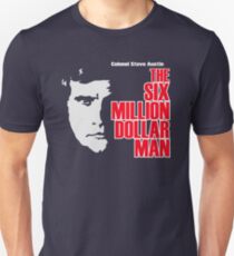 Six Million Dollar Man Shirt Slim Fit T-Shirt